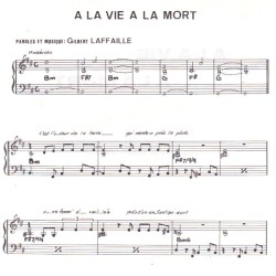 Partition "A la vie, A la mort " Gilbert Laffaille - © GL Edition