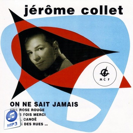 Album MP3 - On ne sait jamais - Jérôme COLLET