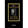 Book "La tête ailleurs" Gilbert Laffaille