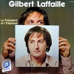 Album MP3 "Le président et l'éléphant" Gilbert Laffaille